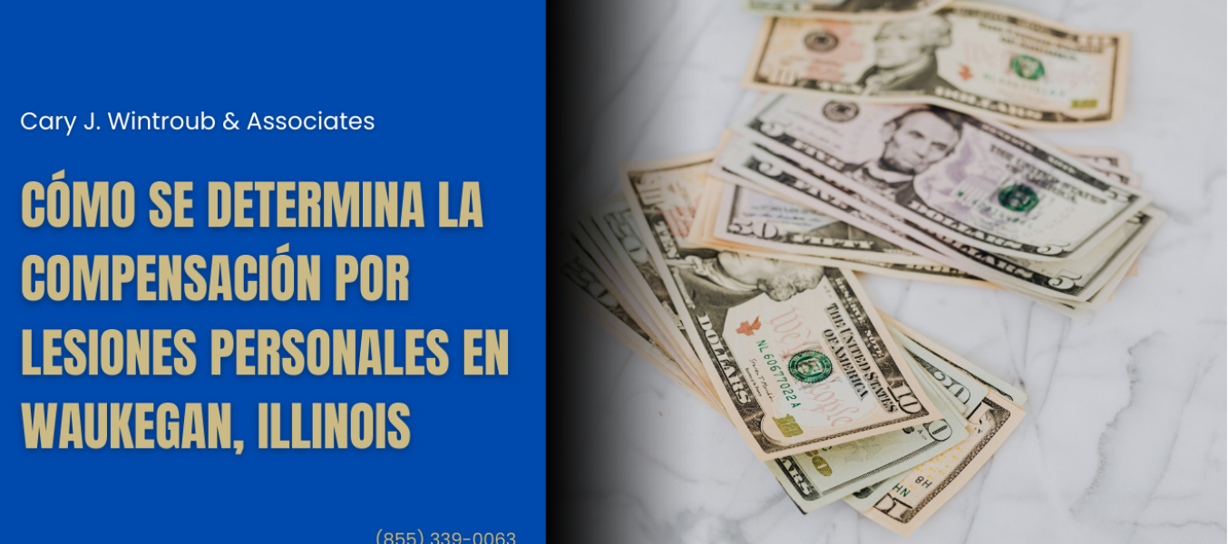 Cómo se determina la compensación por lesiones personales en Waukegan, Illinois
