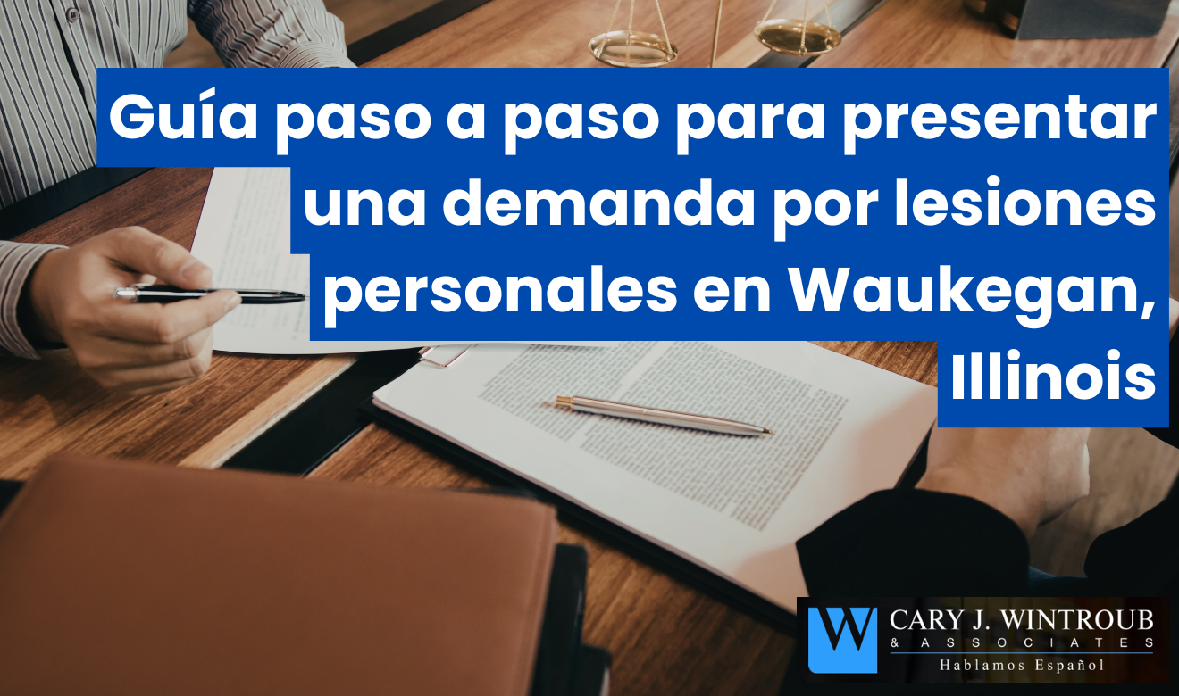 cómo presentar demanda por lesiones Waukegan