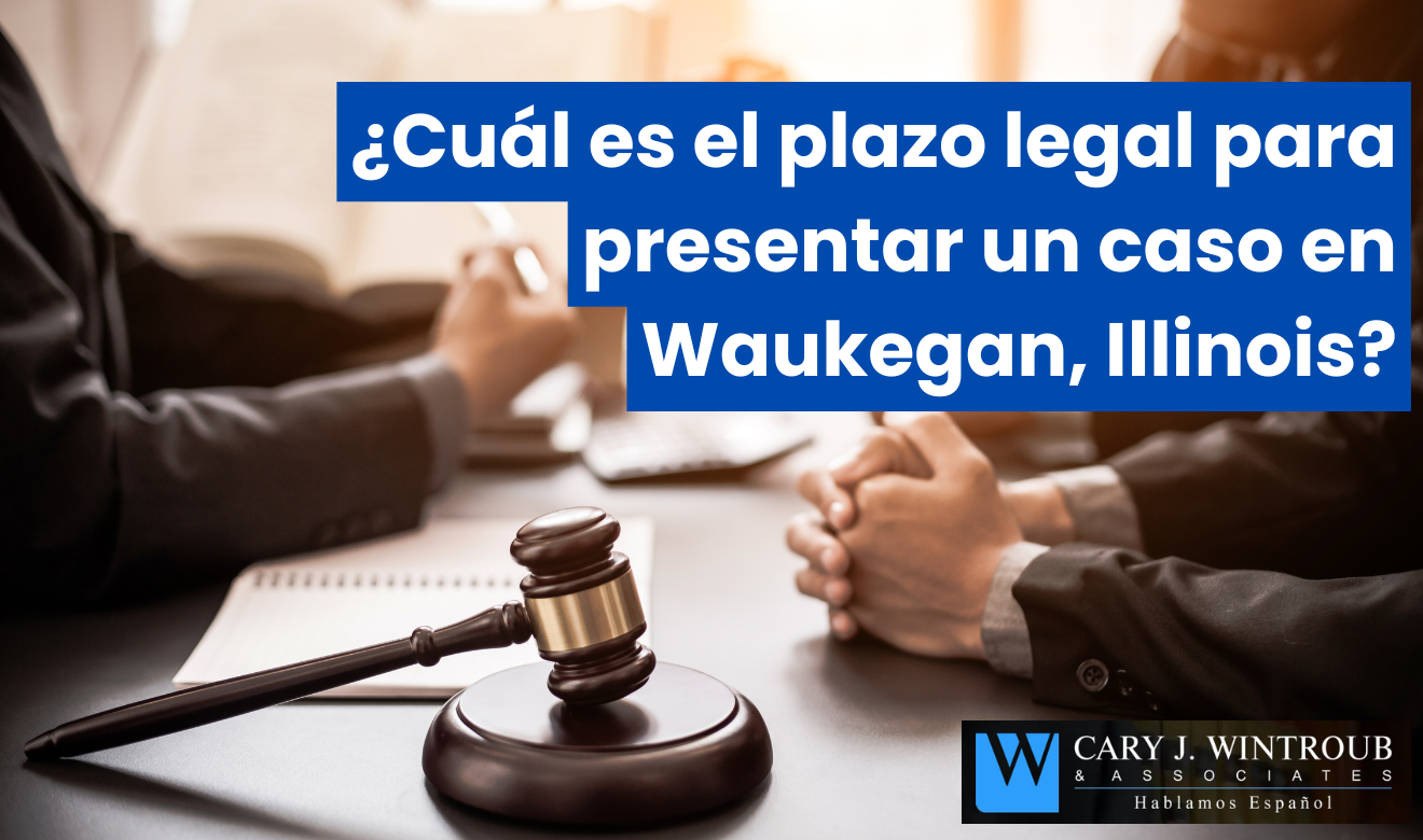 tiempo límite para presentar caso Waukegan